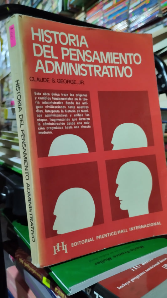 HISTORIA DEL PENSAMIENTO ADMINISTRATIVO POR CLAUDE S GEORGE LIBRO USADO ADMINISTRACION ALDAMA