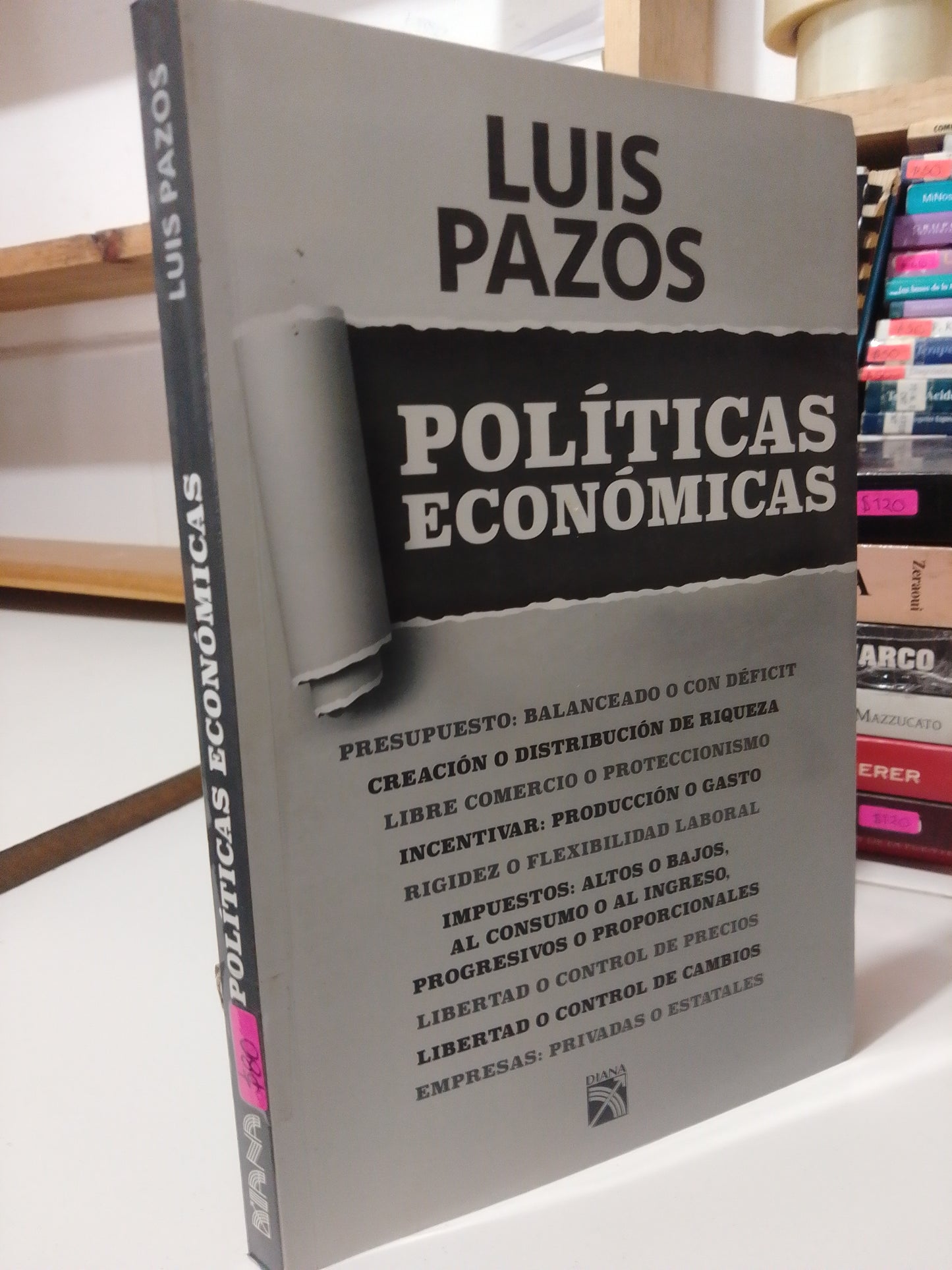 POLITICA ECONOMICA POR LUIS PAZOS USADO POLITICA JUAREZ