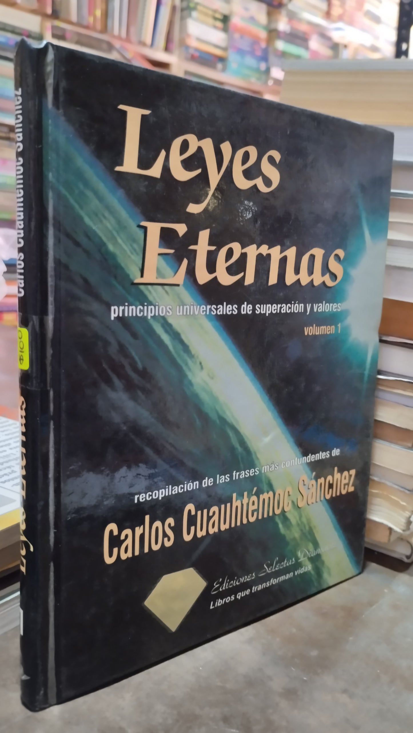 LEYES ETERNAS POR CARLOS CUAUHTÉMOC SÁNCHEZ LIBRO USADO SUPERACION PERSONAL ALDAMA