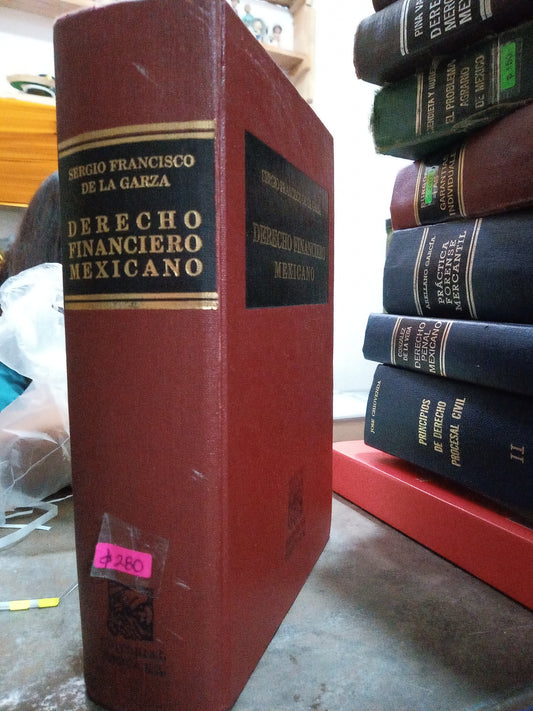 DERECHO FINANCIERO MEXICANO POR SERGIO FRANCISCO DE LA GARZA USADO DERECHO ALDAMA