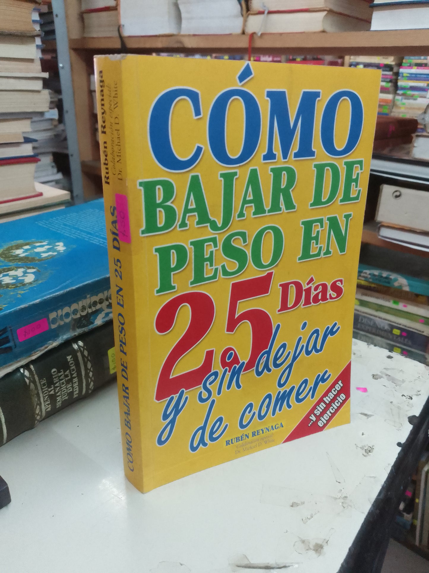 CÓMO BAJAR DE PESO EN 25 DÍAS POR RUBEN REYNAGA USADO NUTRICIÓN LITERARIO 207