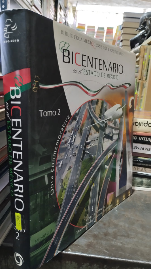 EL BICENTENARIO EN EL ESTADO DE MEXICO TOMO 2 LIBRO USADO ARTE ALDAMA