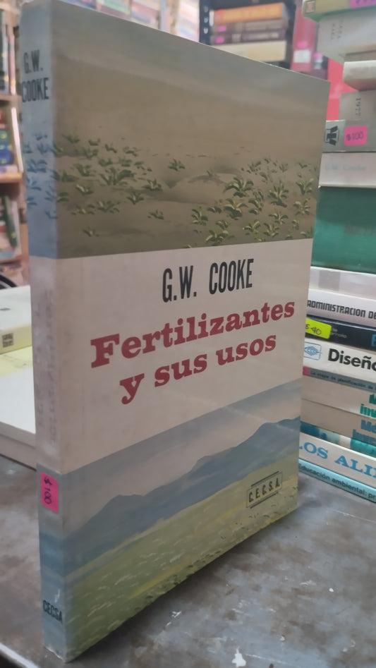 FERTILIZANTES Y SUS USOS POR G W COOKE LIBRO USADO AGRICULTURA ALDAMA