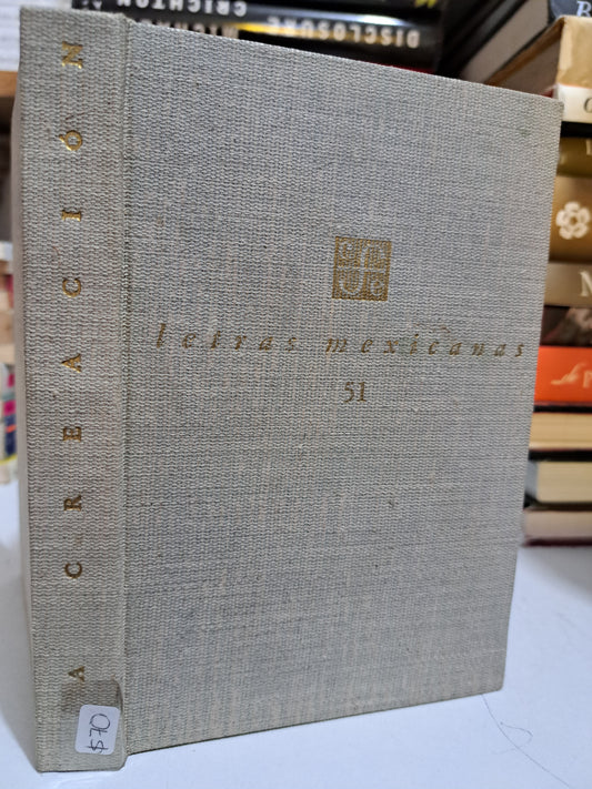 LA CREACIÓN AGUSTÍN YÁÑEZ USADO NOVELA JUÁREZ.
