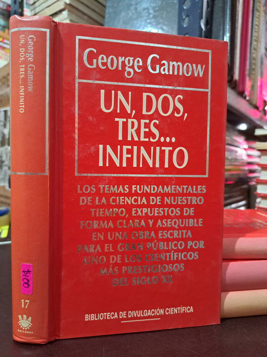 UN, DOS, TRES... INFINITO GEORGE GAMOW USADO NOVELA JUÁREZ