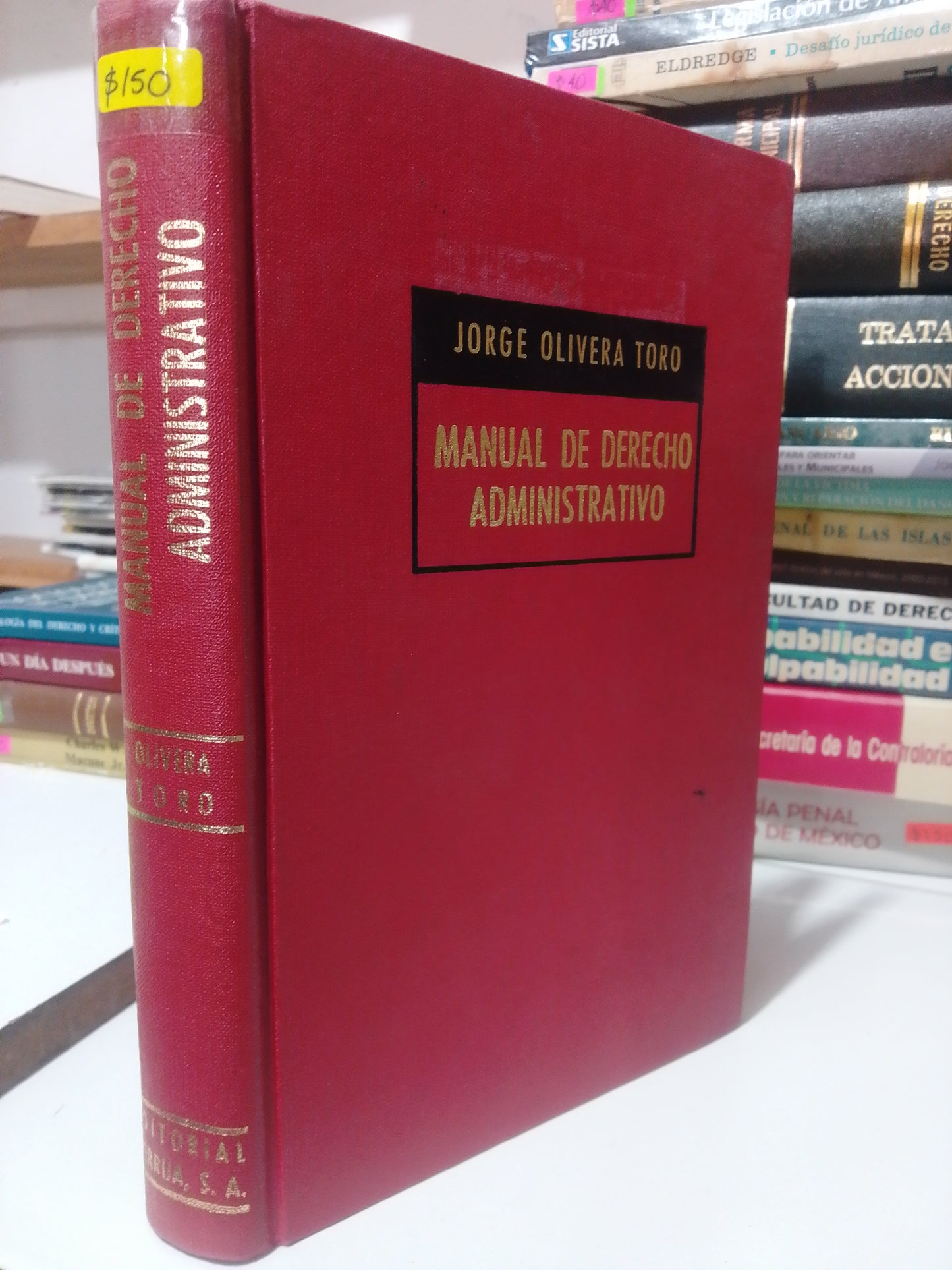 MANUAL DE DERECHO ADMINISTRATIVO POR JORGE OLIVERA TORO USADO DERECHO JUAREZ