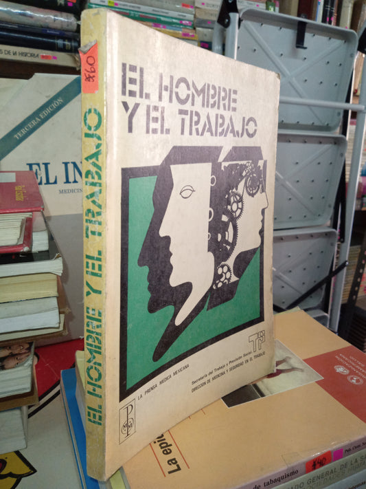 EL HOMBRE Y EL TRABAJO POR MARIO GONZÁLEZ GOMEZ USADO MEDICINA LITERARIO 207