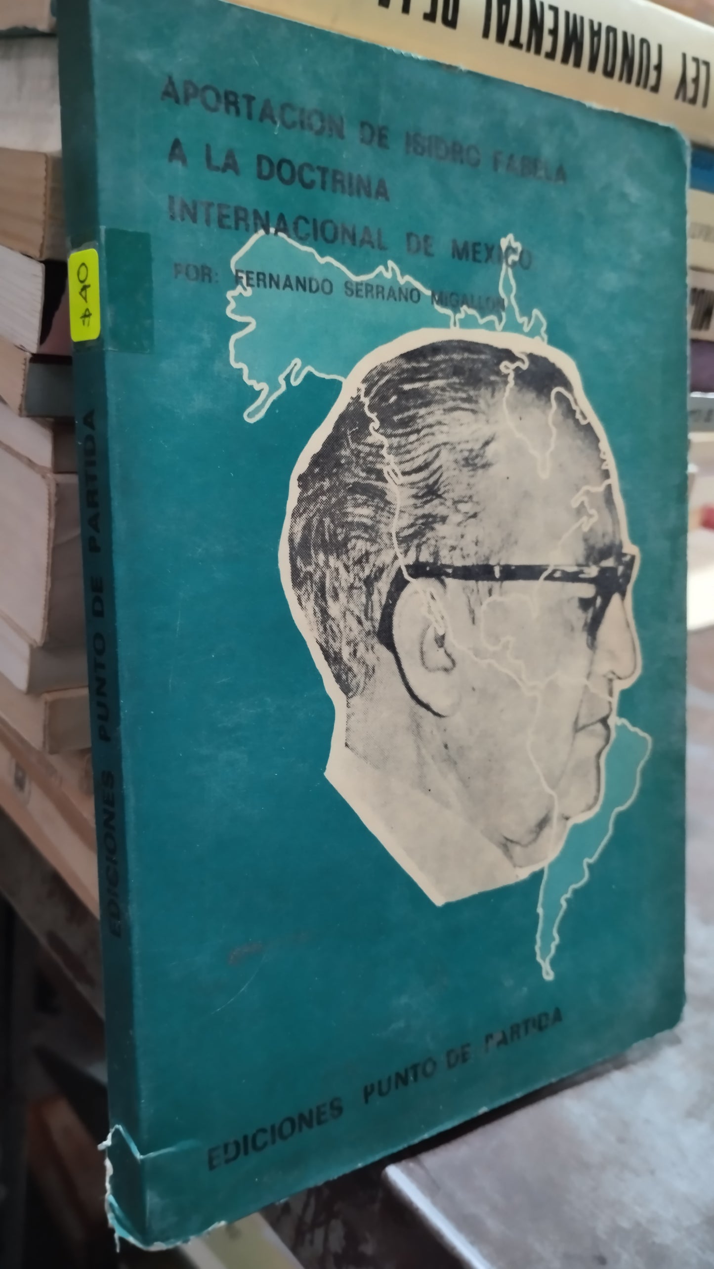 APORTACION DE ISIDRO FABELA A LA DOCTRINA INTERNACIONAL DE MEXICO POR FERNANDO SERRANO AGUILAR LIBRO USADO SOCIOLOGIA ALDAMA