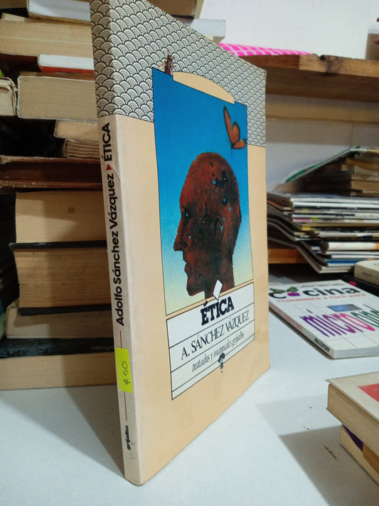 ETICA POR A SANCHEZ VAZQUEZ USADO SOCIOLOGIA JUÁREZ