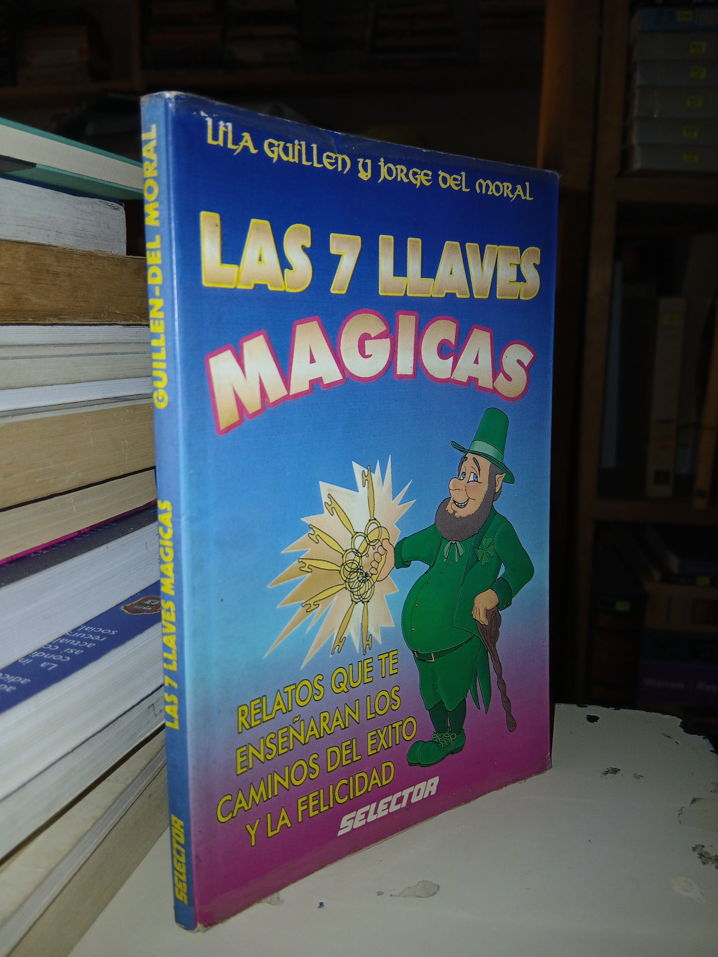 LAS 7 LLAVES MÁGICAS POR LILA GUILLÉN Y JORGE DEL MORAL USADO SUPERACIÓN PERSONAL LITERARIO 207