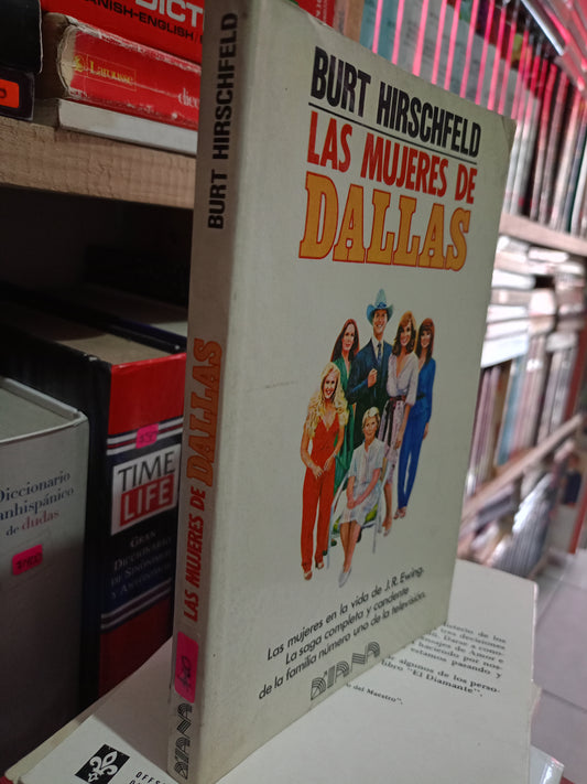 LAS MUJERES DE DALLAS POR BURT HIRSCHFELD USADO NOVELA LITERARIO 305