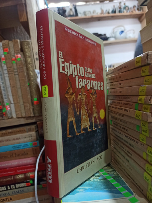 EL EGIPTO DE LOS GRANDES FARAONES POR CHRISTIAN JACQ USADO HISTORIA ALDAMA