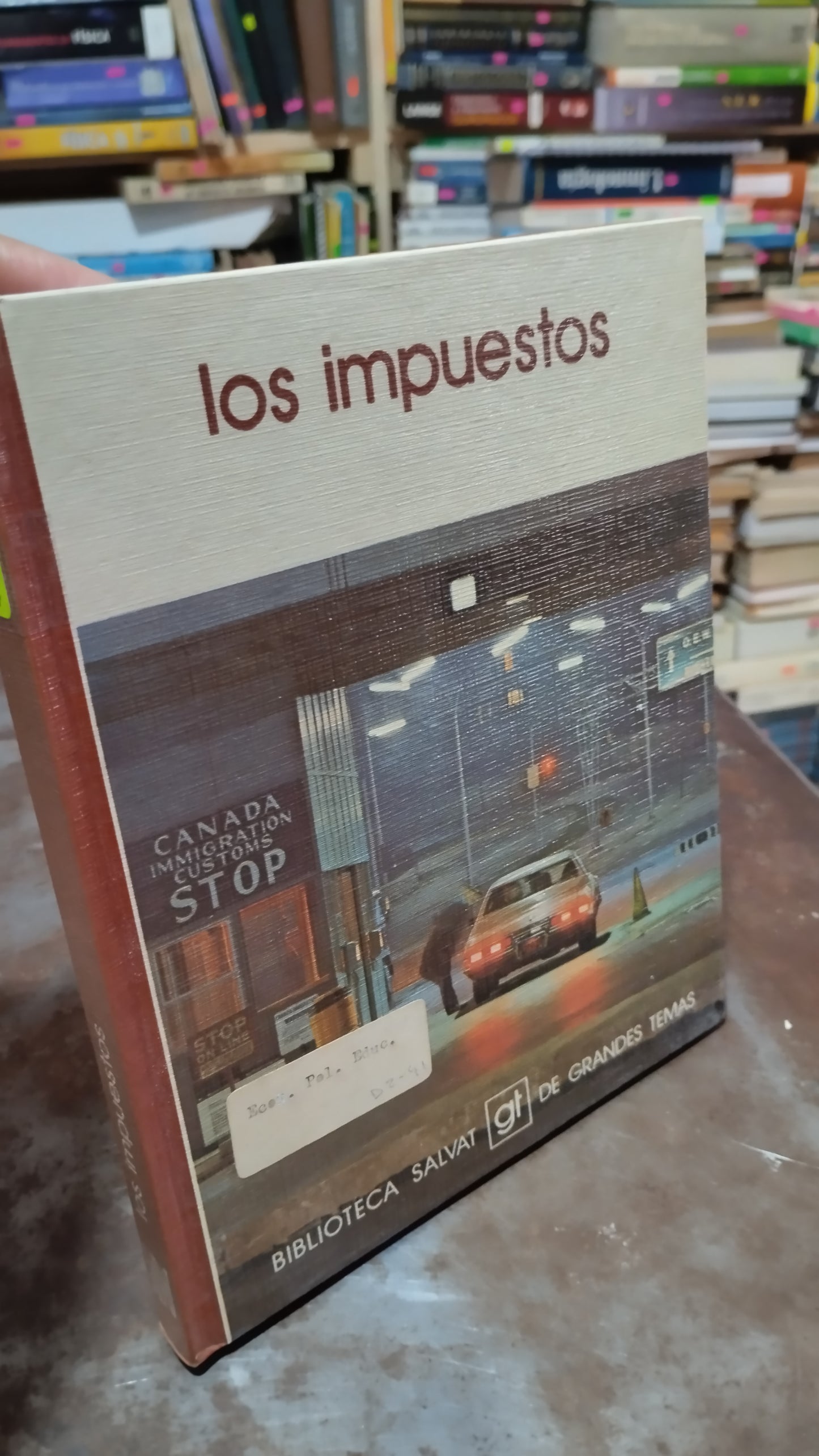 LOS IMPUESTOS POR EDITORIAL SALVAT LIBRO USADO ADMINISTRACION ALDAMA