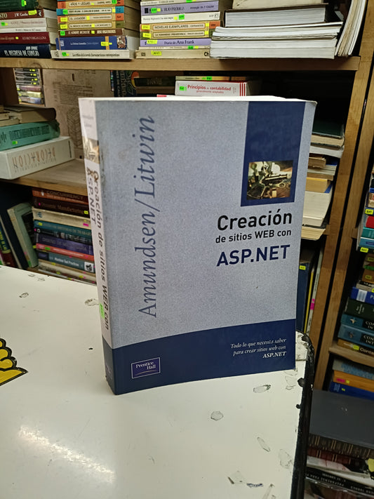 CREACIÓN DE SITIOS WEB CON ASP.NET POR AMUNDSEN Y LITWIN USADO COMPUTACIÓN LITERARIO 207