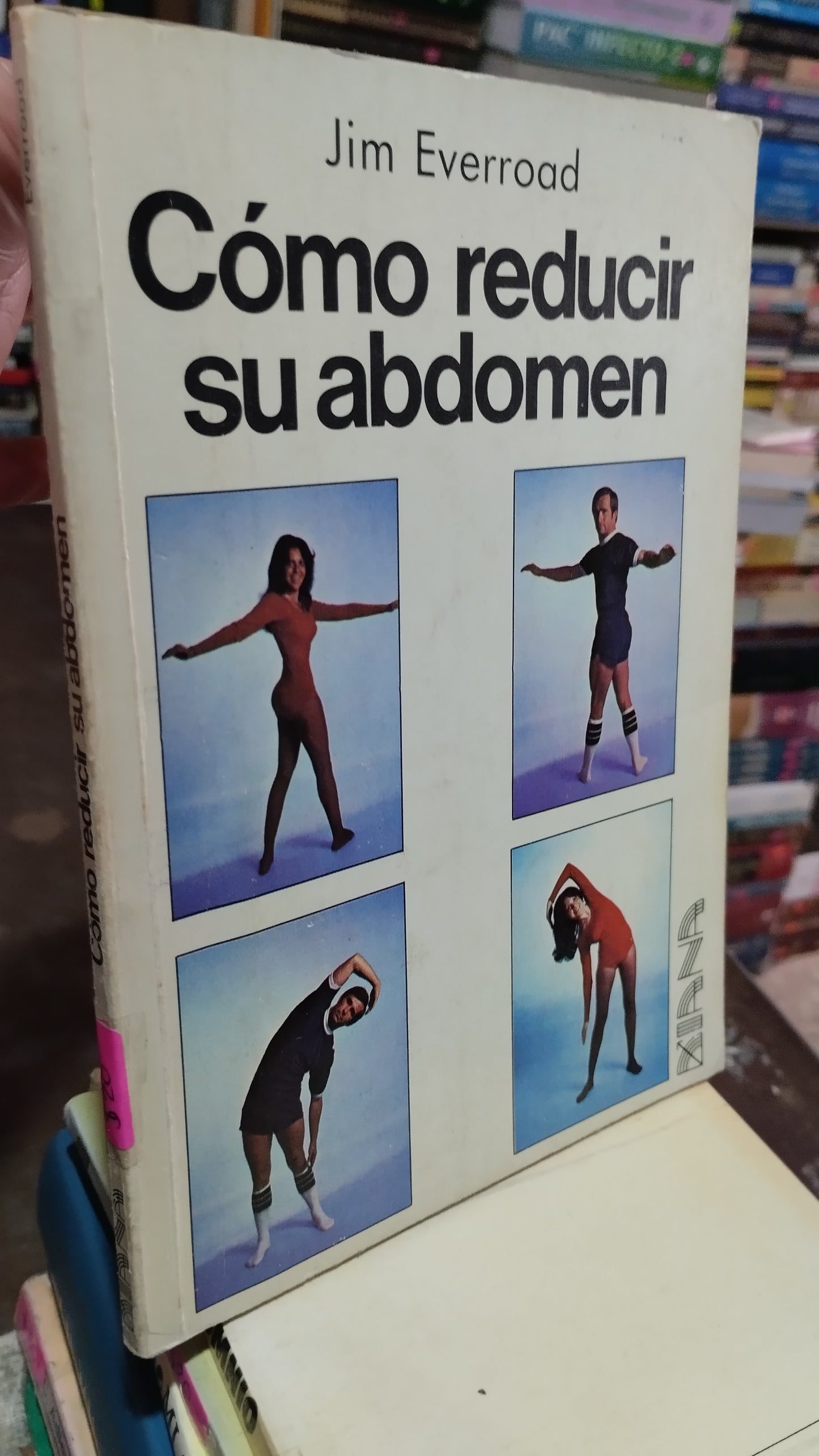 COMO REDUCIR SU ABDOMEN POR JIM EVERROAD LIBRO USADO SALUD ALDAMA