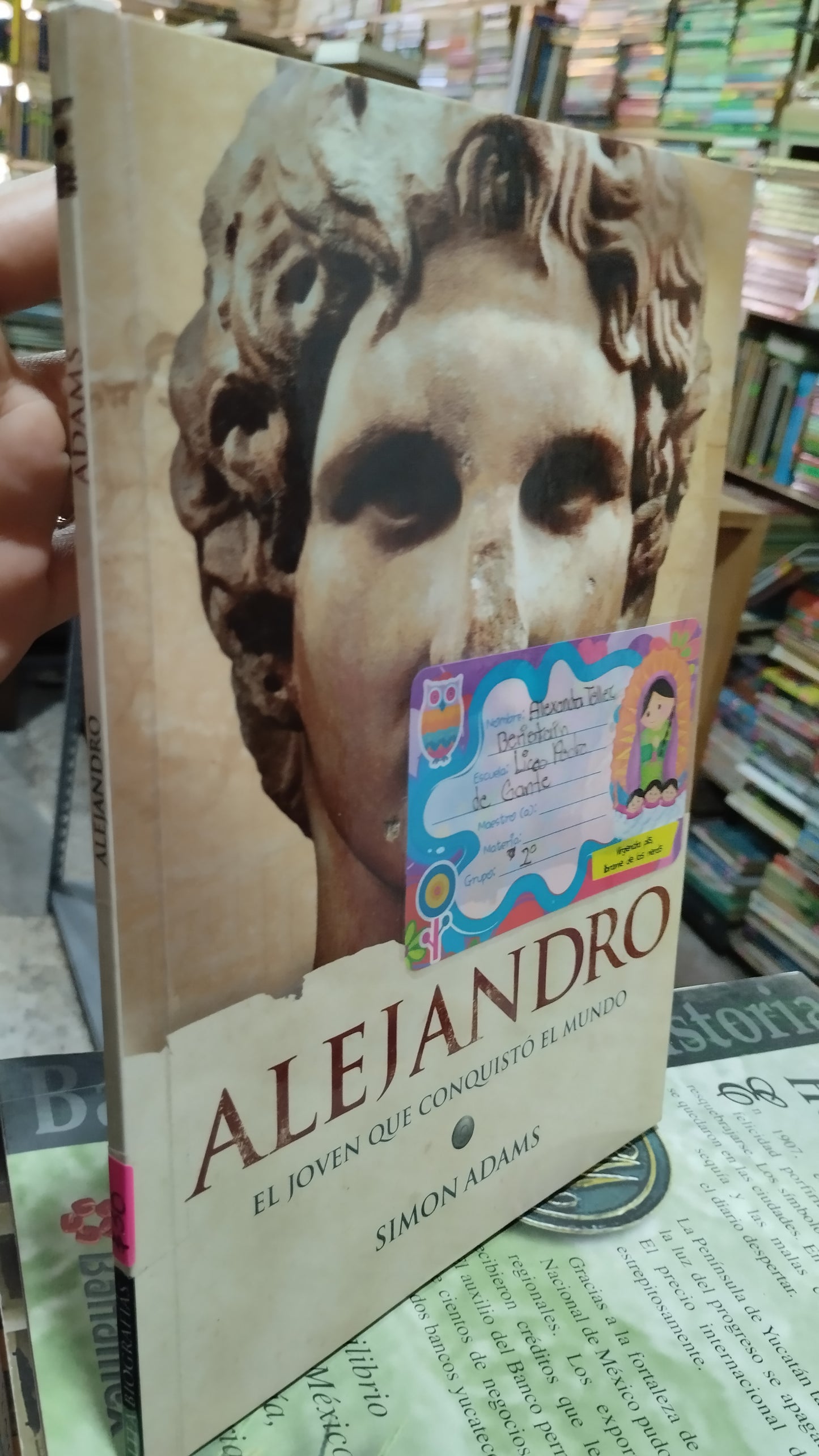 ALEJANDRO EL JOVEN QUE CONQUISTO EL MUNDO POR SIMON ADAMS LIBRO USADO HISTORIA ALDAMA