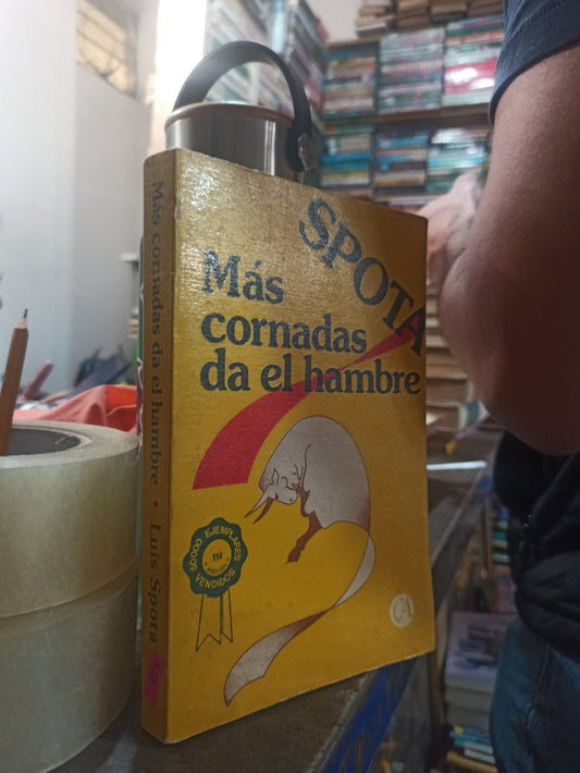 MÁS CORNADAS DA EL HAMBRE POR LUIS SPOTA USADO NOVELAS ALDAMA