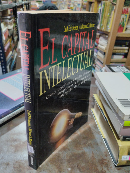 EL CAPITAL INTELECTUAL POR LEIF EDVINSSON Y MICHAEL S MALONE USADO ADMINISTRACION ALDAMA