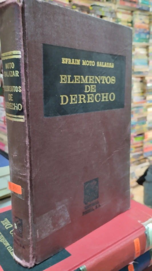 ELEMENTOS DE DERECHO POR EFRAIN MOTO SALAZAR LIBRO USADO DERECHO ALDAMA