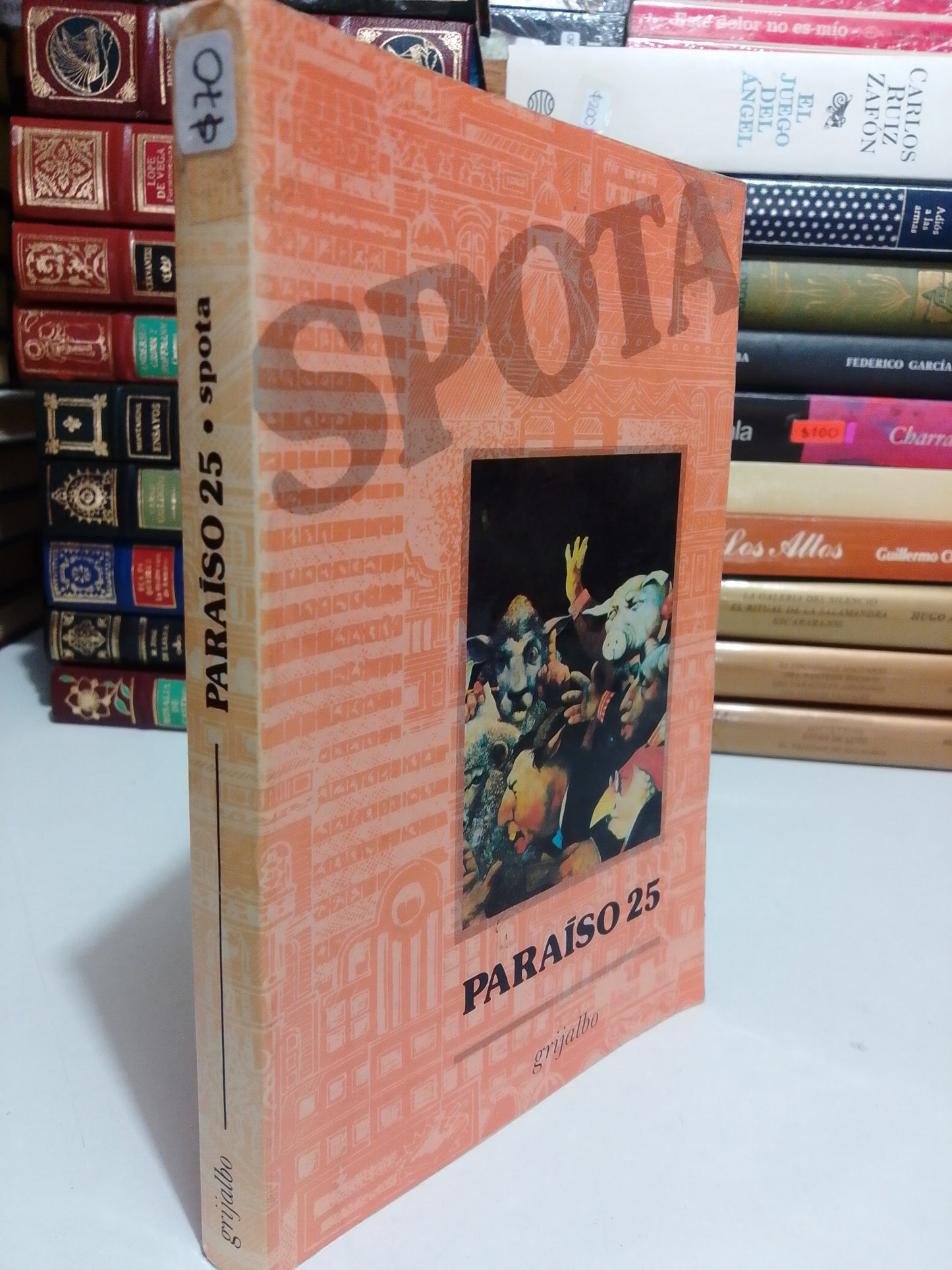 PARAISO 25 POR LUIS SPOTA USADO NOVELA JUAREZ
