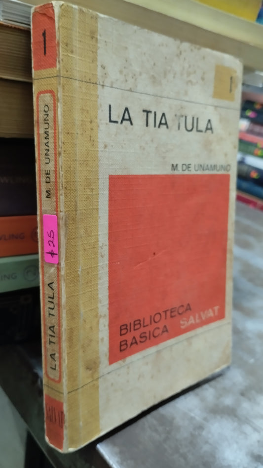 LA TIA TULA POR M DE UNAMUNO LIBRO USADO NOVELAS ALDAMA