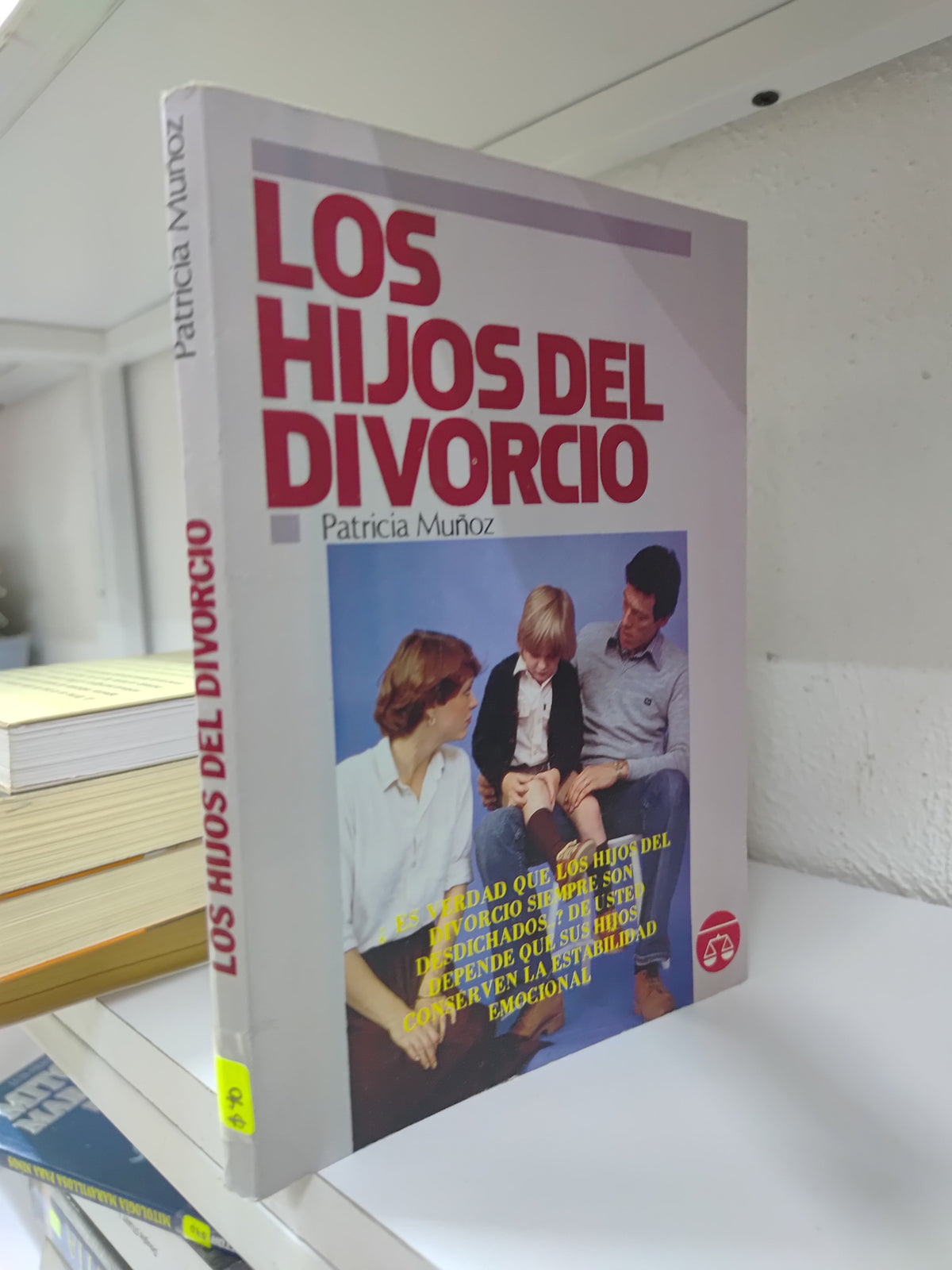 LOS HIJOS DEL DIVORCIO POR PATRICIA MUÑOZ USADO PSICOLOGIA JUAREZ 515