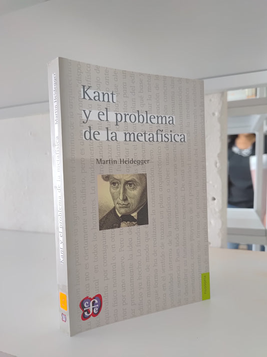 KANT Y EL PROBLEMA DE LA METAFISICA POR MARTIN HEIDEGGER USADO SOCIOLOGIA JUAREZ 515