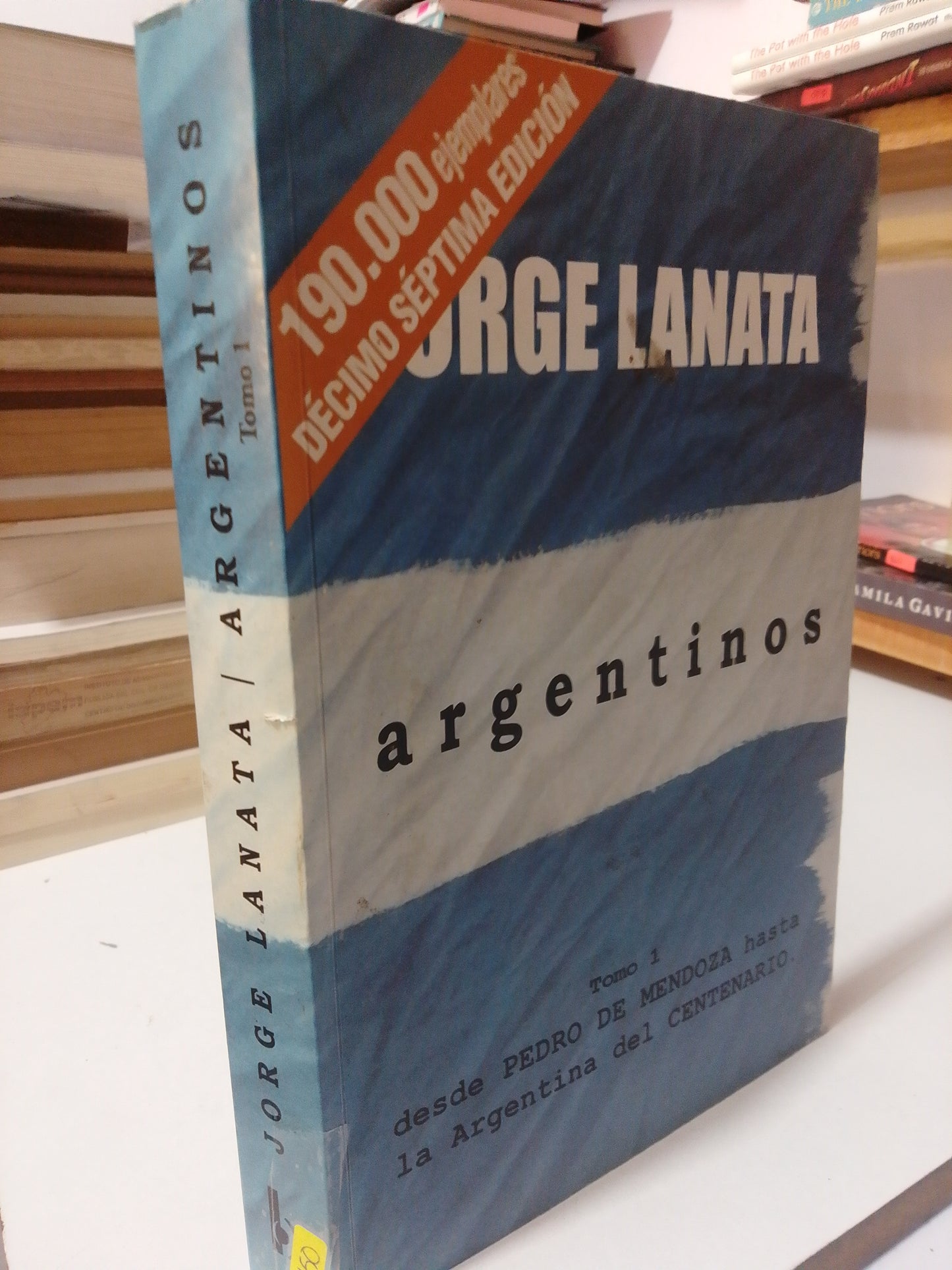 ARGENTINOS TOMO I POR JORGE LANATA USADO HISTORIA JUÁREZ