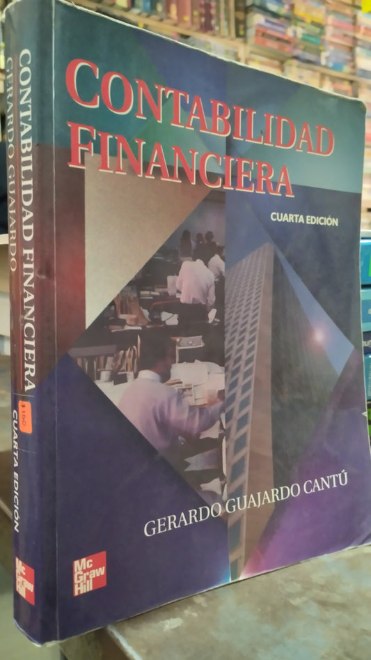 CONTABILIDAD FINANCIERA POR GERARDO GUAJARDO CANTU LIBRO USADO ADMINISTRACION ALDAMA LIBRO USADO ADMINISTRACION ALDAMA