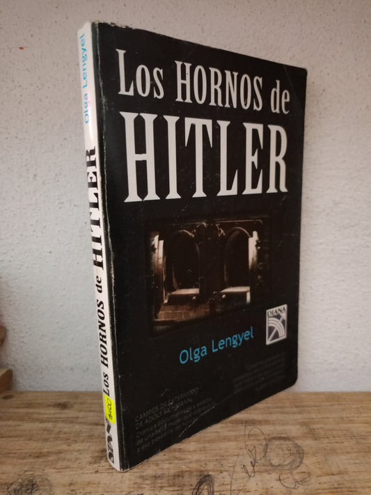 LOS HORNOS DE HITLER OLGA LENGYEL USADO NOVELA LITERARIO 305