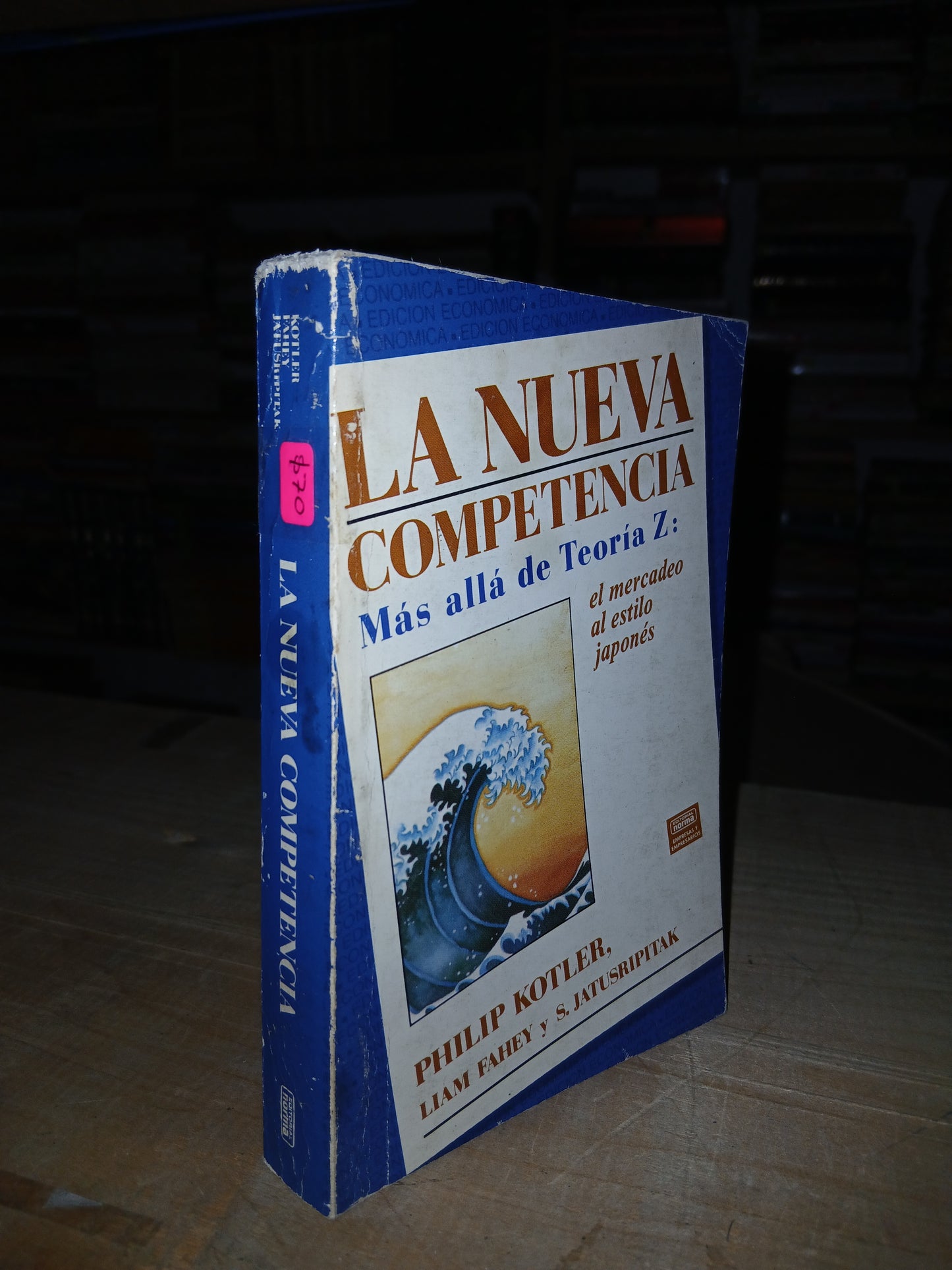 LA NUEVA COMPETENCIA POR PHILIP KOTLER,  LIAM FAHEY Y S. JATUSRIPITAK USADO ADMINISTRACIÓN LITERARIO 207