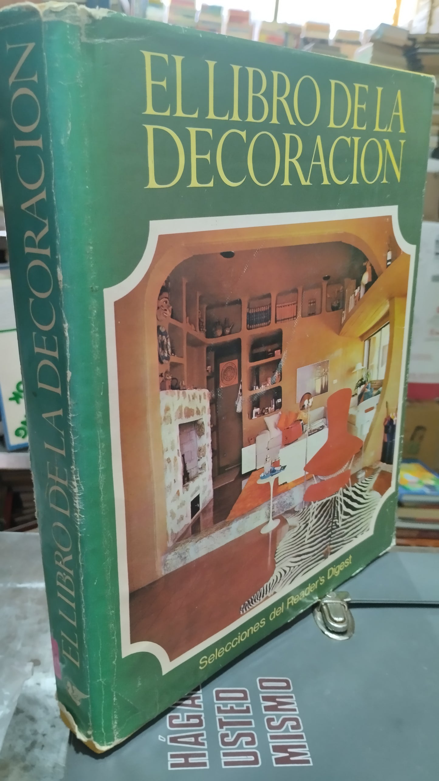 EL LIBRO DE LA DECORACION POR EDITORIAL SELECCIONES DEL READERS DIGEST LIBRO USADO OFICIOS ALDAMA