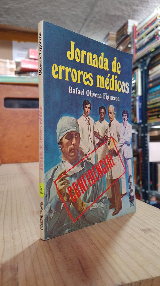 JORNADA DE ERRORES MEDICOS POR RAFAEL OLIVERA FIGUEROA USADO NOVELA ALDAMA