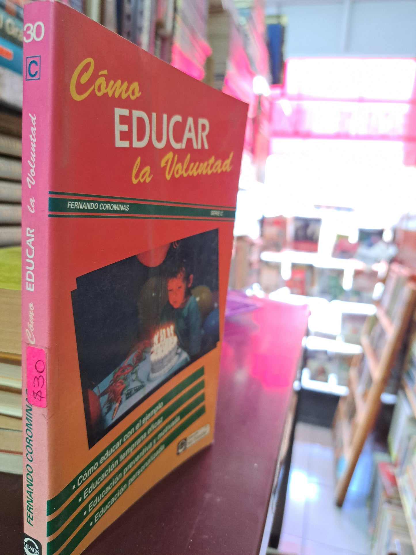 CÓMO EDUCAR LA VOLUNTAD FERNANDO COROMINAS USADO PSICOLOGÍA LITERARIO 305