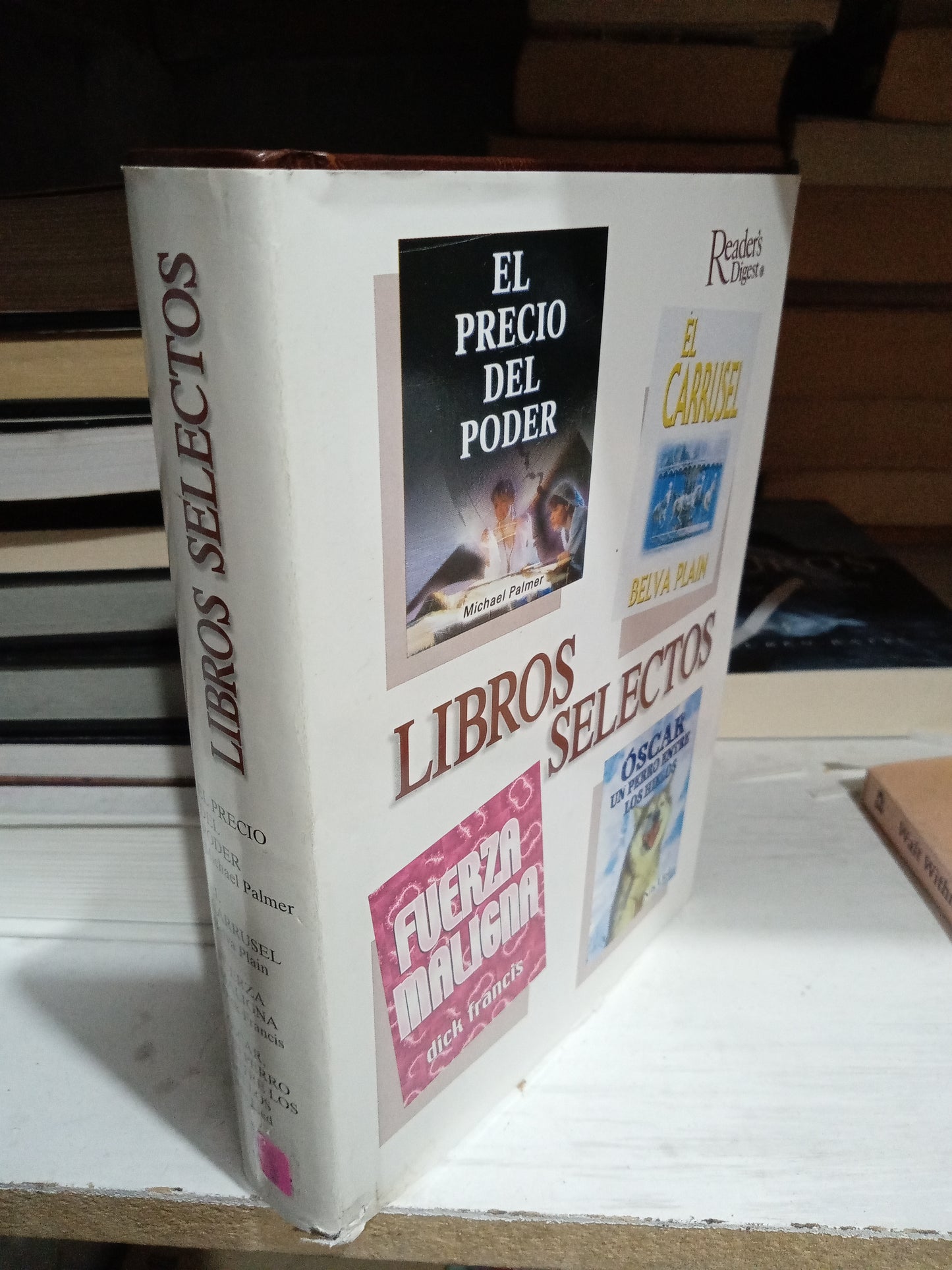 LIBROS SELECTOS EL PRECIO DEL PODER EL CARRUSEL FUERZA MALIGNA OSCAR UN PERRO ENTRE LOS HIELOS USADO NOVELA JUAREZ