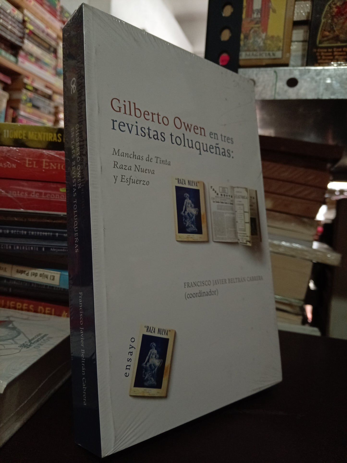 GILBERTO OWEN EN TRES REVISTAS TOLUQUEÑAS POR FRANCISCO JAVIER BELTRAN CABRERA NUEVO LITERARIO 305