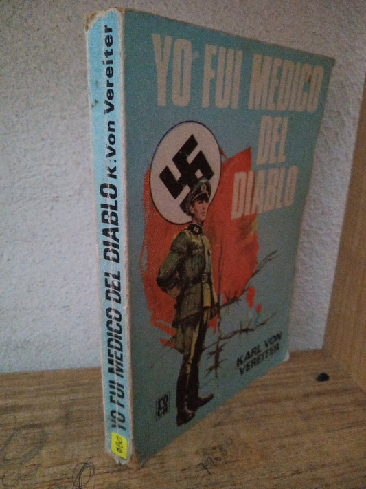 YO FUI MEDICO DEL DIABLO KARL VON VEREITER USADO NOVELA LITERARIO 305