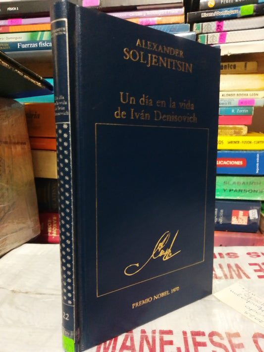 UN DIA EN LA VIDA DE IVAN DENISOVICH POR ALEXANDER SOLJENITSIN #22 USADO NOVELA JUÁREZ