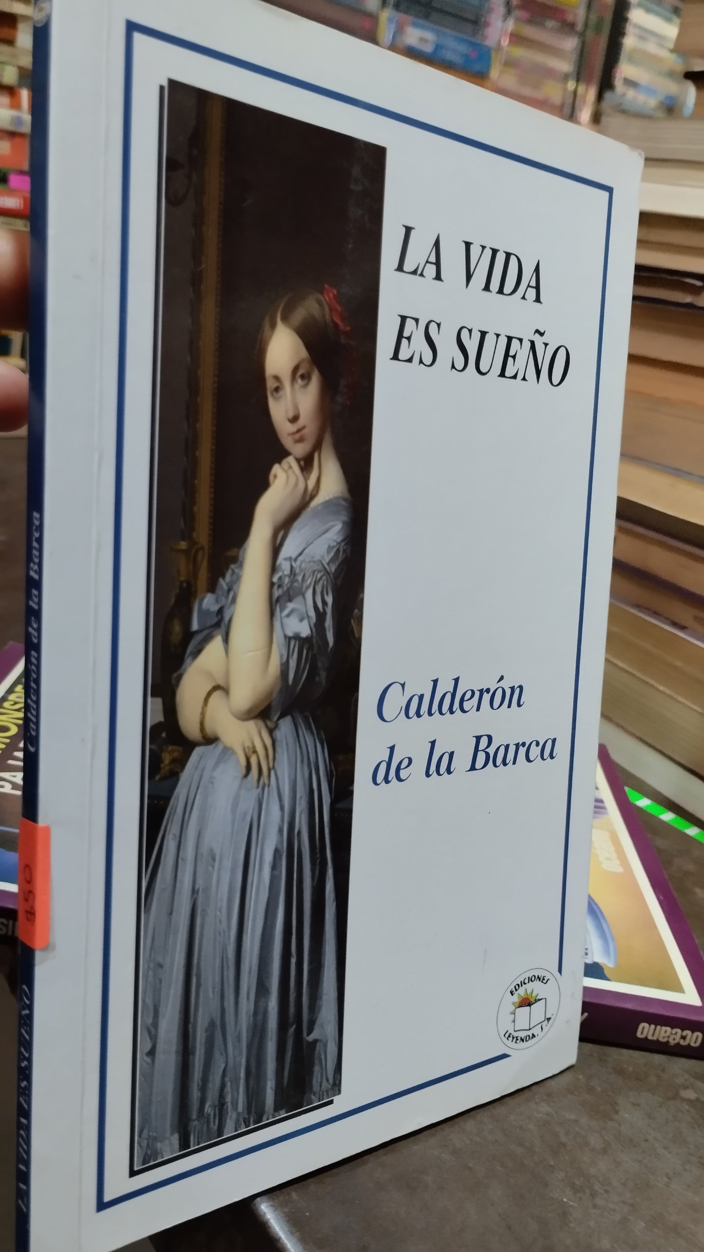 LA VIDA ES UN SUEÑO POR CALDERON DE LA BARCA LIBRO USADO NOVELAS ALDAMA