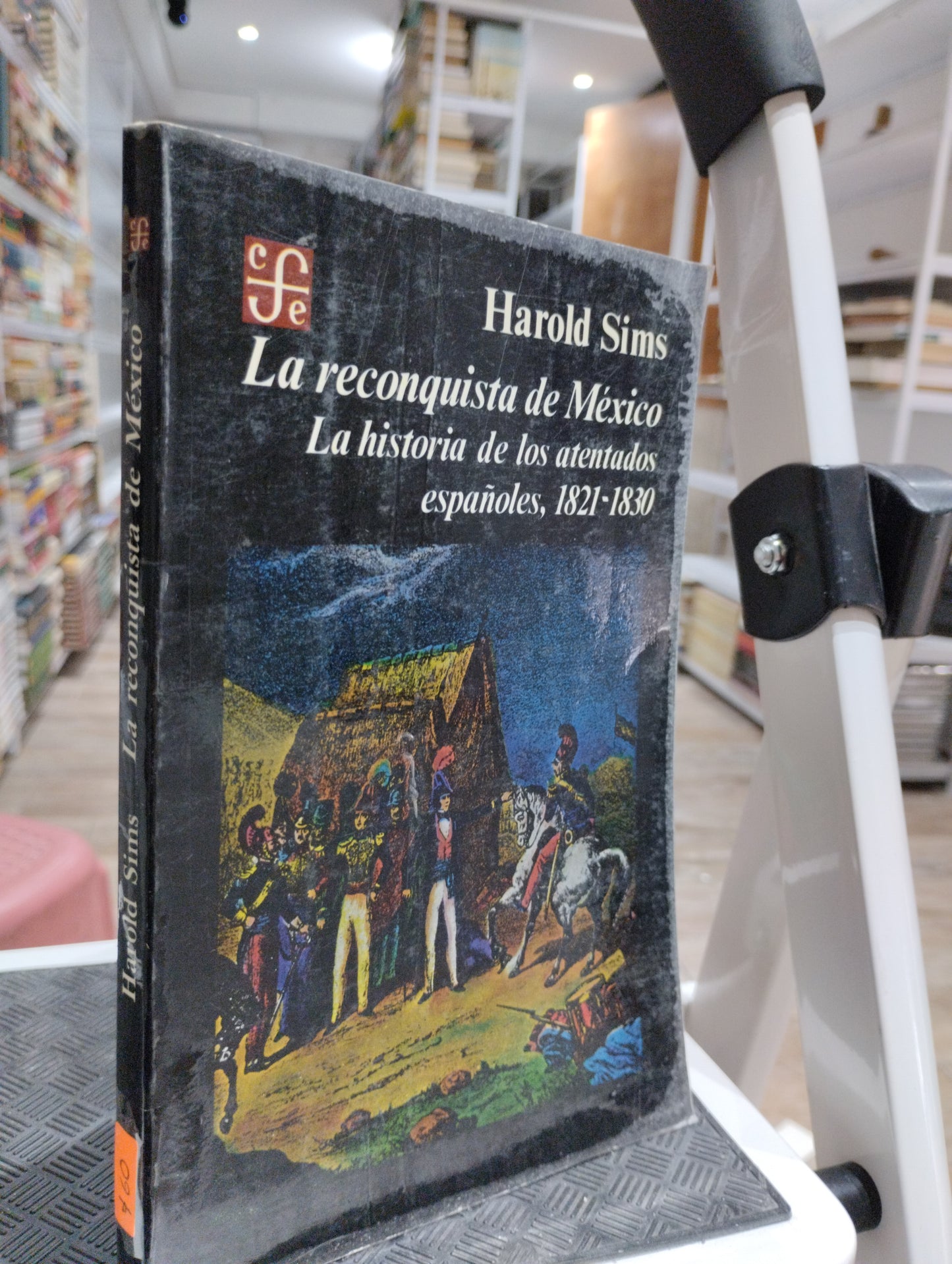 LA RECONQUISTA DE MEXICO POR HAROLD SIMS USADO HISTORIA JUAREZ 515