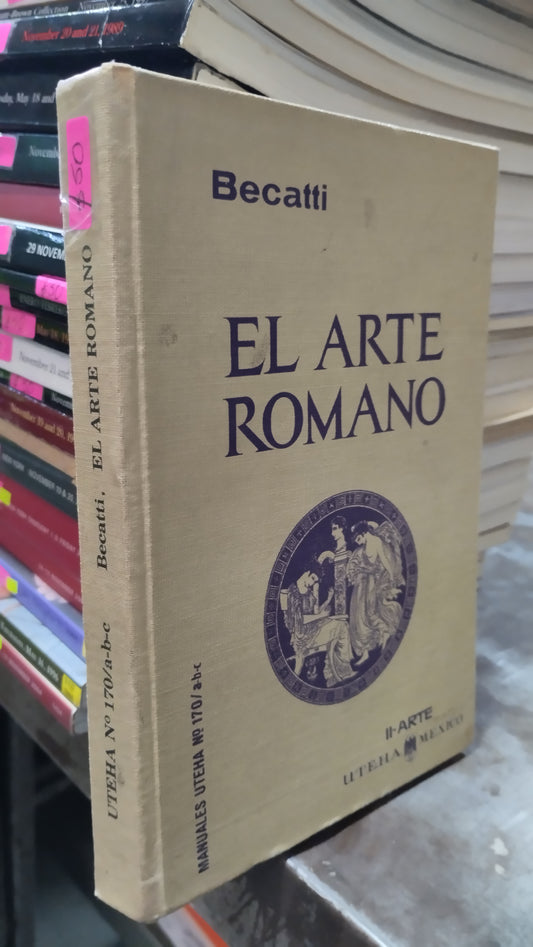 EL ARTE ROMANO POR BECATTI LIBRO USADO ARTE ALDAMA