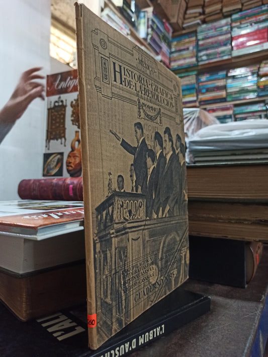 HISTORIA GRAFICA DE LA REVOLUCION CUDERNO N.15 POR MIGUEL V. CASASOLA USADO ANTIGUOS ALDAMA