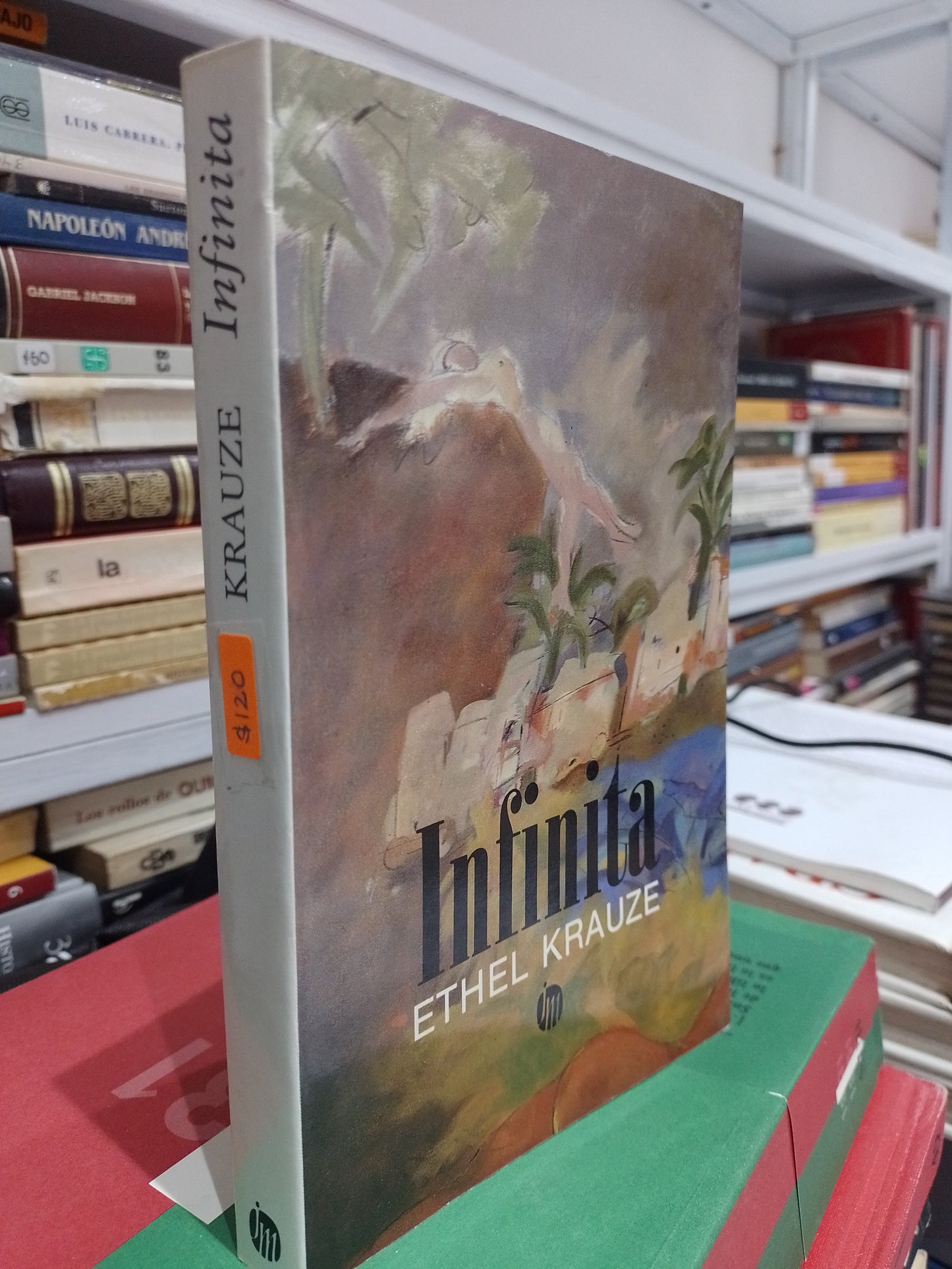 INFINITA POR ETHEL KRAUZE USADO NOVELA JUAREZ 515