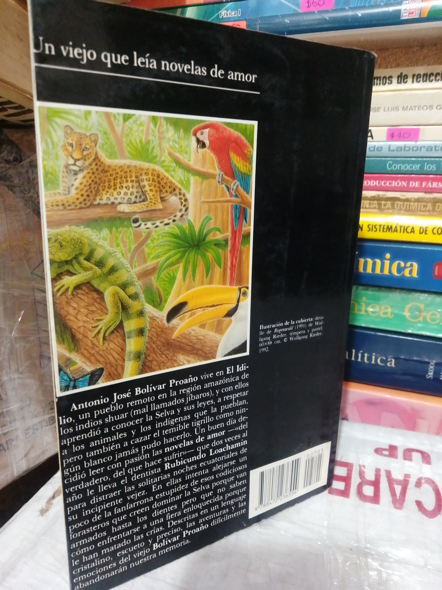 UN VIEJO QUE LEÍA NOVELAS DE AMOR POR LUIS SEPÚLVEDA USADO NOELA JUÁREZ