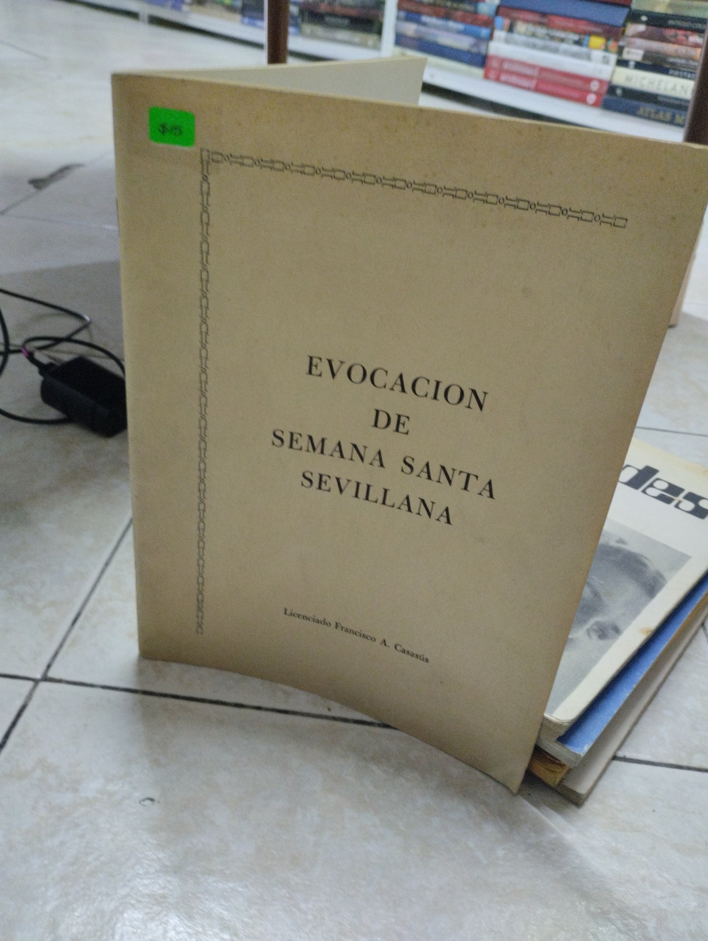 EVOCACION DE SEMANA SANTA SEVILLANA, FRANCISCO A. CASASUS, USADO, RELIGION, JUAREZ 515