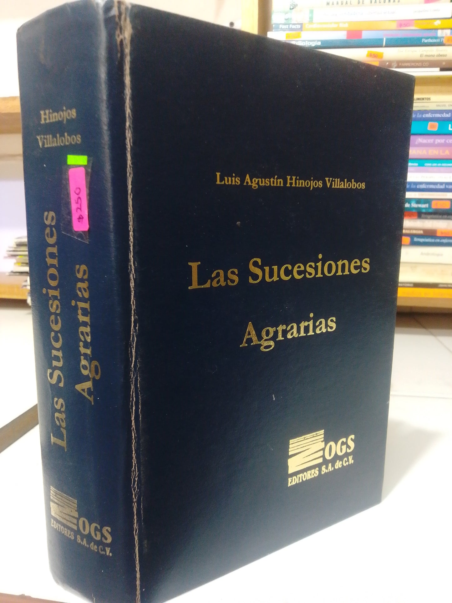 LAS SUCESIONES AGRARIAS POR LUIS AGUSTIN HINOJOS VILLALOBOS USADO AGRICULTURA JUAREZ