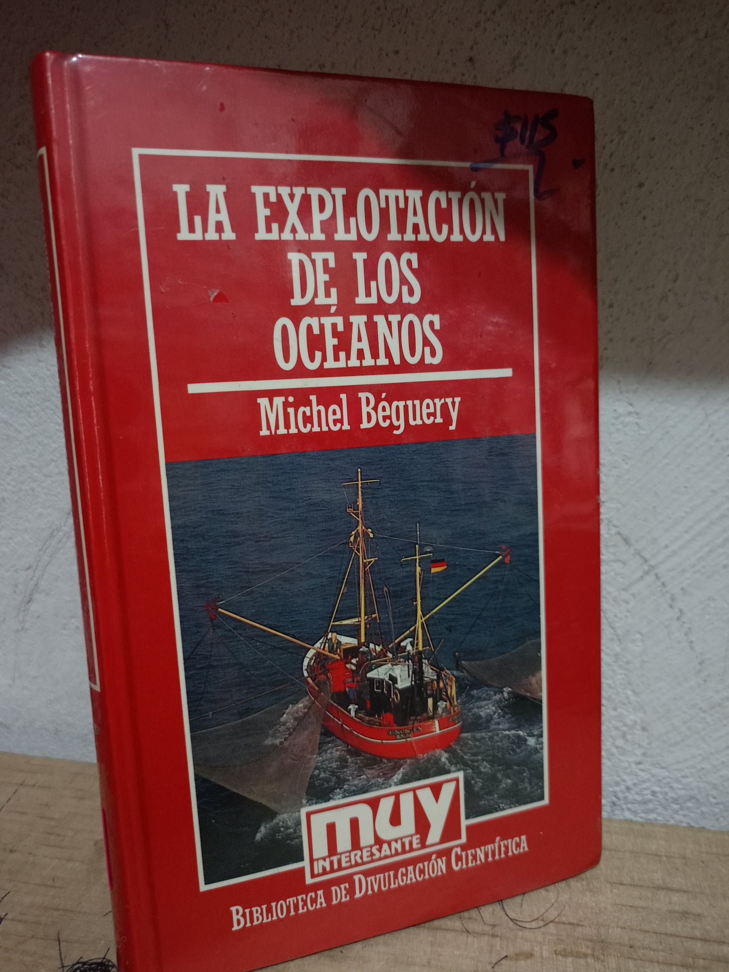 LA EXPLORACION DE LOS OCEANOS POR MICHEL BEGUERY USADO CIENCIA LITERARIO 305