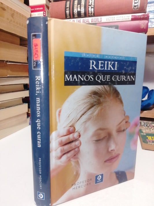 REIKI MANOS QUE CURAN POR EL PROFESOR MERCURY USADO SUP. PERSONAL JUÁREZ