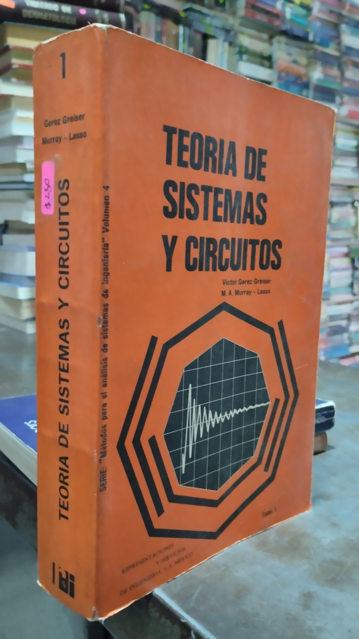 TEORIA DE SISTEMAS Y CIRCUITOS POR VICTOR GEREZ GREISER LIBRO USADO ELECTRICIDAD ALDAMA