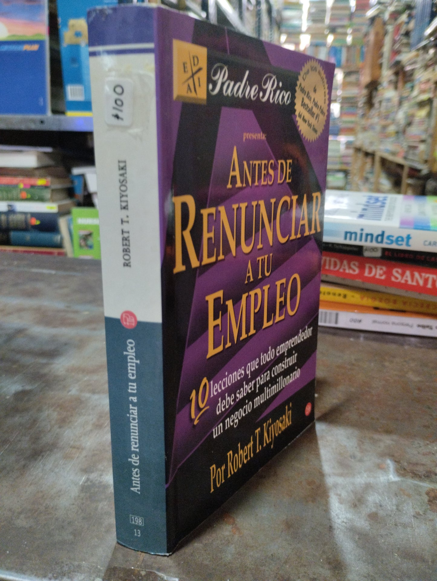 ANTES DE RENUNCIAR A TU EMPLEO POR ROBERT T. KIYOSAKI USADO SUPERACION PERSONAL ALDAMA